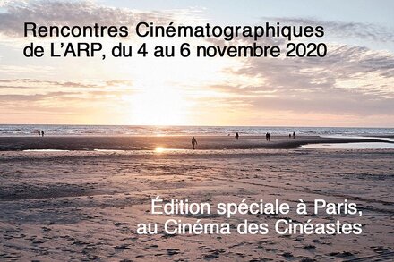 Les 30es Rencontres Cinématographiques de L'ARP Edition spéciale à Paris, au Cinéma des Cinéastes