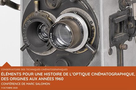 Conférence "Éléments pour une histoire de l'optique cinématographique des origines aux années 1960" en ligne