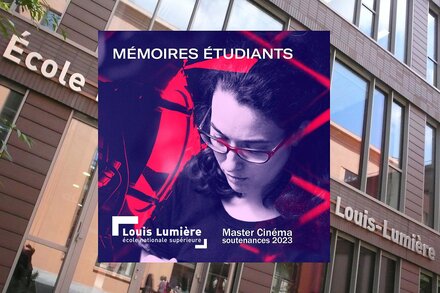 Soutenances des mémoires du Master Cinéma 2023 de l'ENS Louis-Lumière