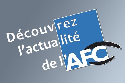 Retour sur l'actualité du mois vue par l'AFC