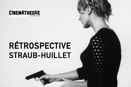 Rétrospective Straub-Huillet à la Cinémathèque française
