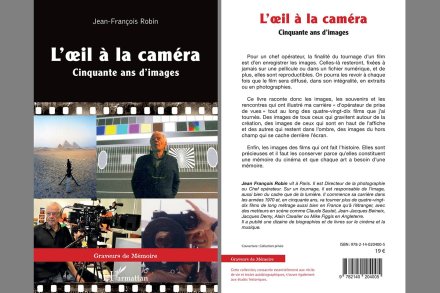 "L'œil à la caméra – Cinquante ans d'images" Un ouvrage de Jean-François Robin, AFC