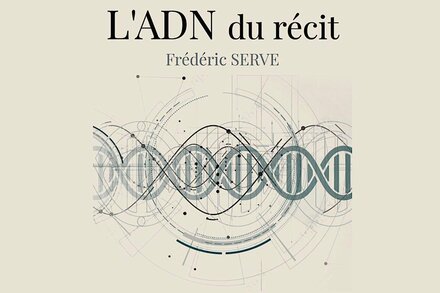 Parution de "L'ADN du récit", un essai de Frédéric Serve, AFC