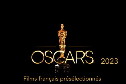 Liste des films français présélectionnés à l'Oscar 2023 du long métrage international