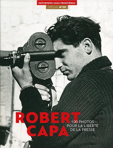 Robert Capa, "100 Photos pour la liberté de la presse" et une caméra Eyemo