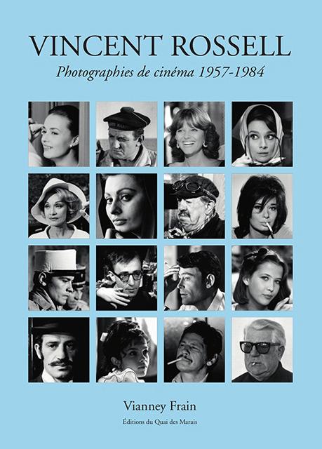 Parution de "Vincent Rossell - Photographies de cinéma 1957-1984"