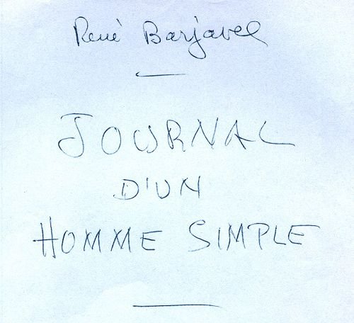 Maurice Fellous, cité par René Barjavel dans son "Journal d'un homme simple"