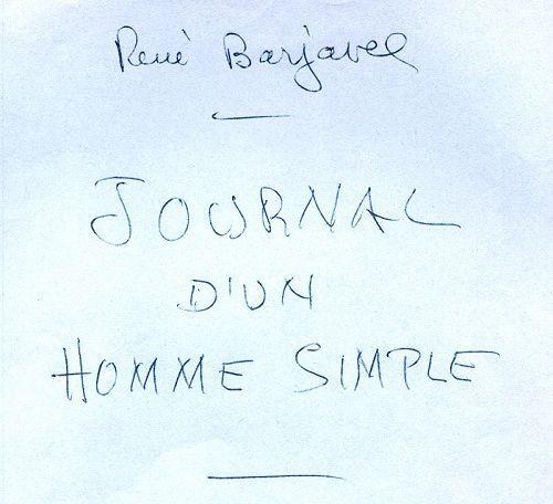 Maurice Fellous, cité par René Barjavel dans son "Journal d'un homme simple"