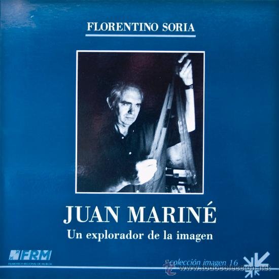 "Juan Mariné – Un explorador de la imágen" de Florentino Soria Un conseil de lecture de Marc Salomon, membre consultant de l'AFC