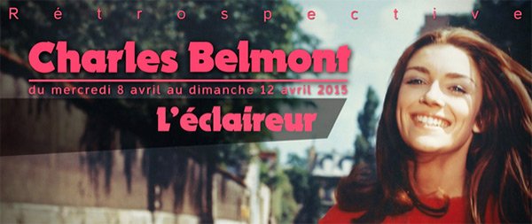 Rétrospective "Charles Belmont, l'éclaireur"