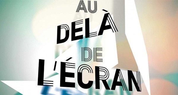 Festival "Au-delà de l'écran", première édition Le cinéma par ceux qui l'ont fait