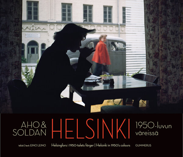 Couverture du livre "Aho & Soldan - Helsinki In 1950’s Colours"