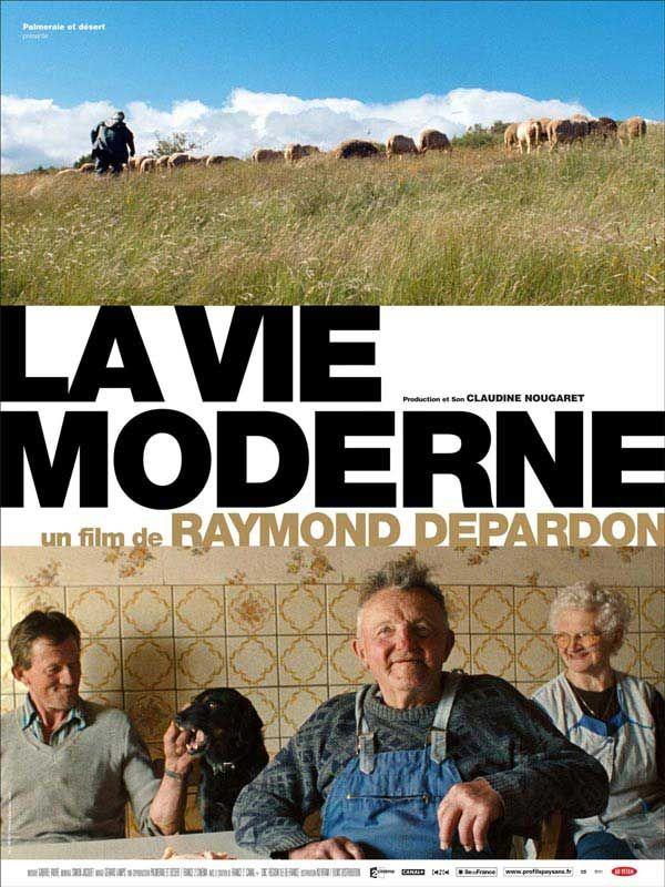 A propos de "La Vie moderne", de Raymond Depardon Depardon cultive son jardin, par Jacques Mandelbaum