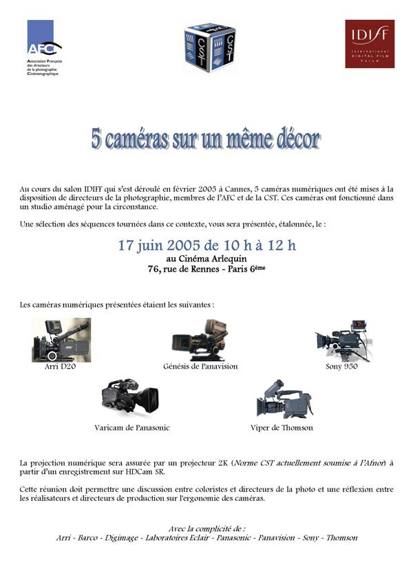 5 caméras sur un même décor, projection le 17 juin 2005 à l'Arlequin