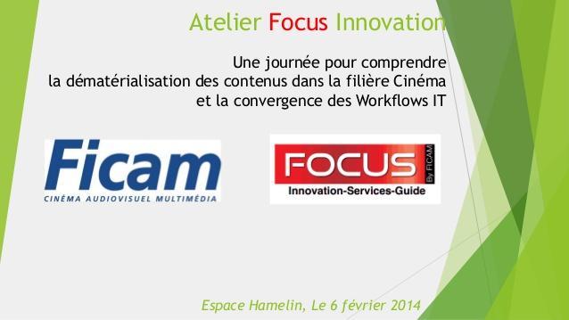 Compte rendu de l'Atelier Focus Innovation Par Philippe Ros, AFC