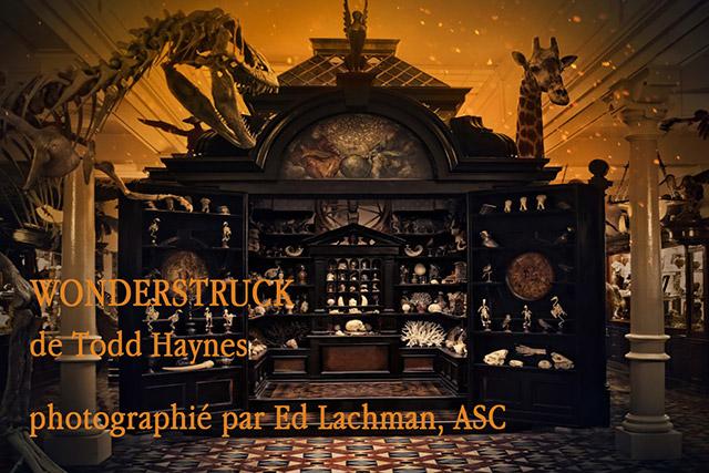 Où le directeur de la photographie Ed Lachman, ASC, parle de son travail sur "Wonderstruck", de Todd Haynes
