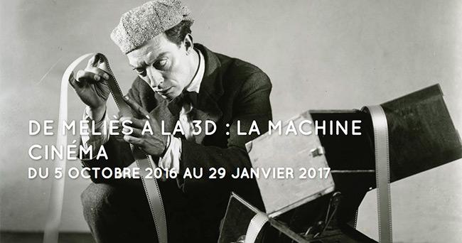 Exposition "De Méliès à la 3D : La Machine Cinéma"