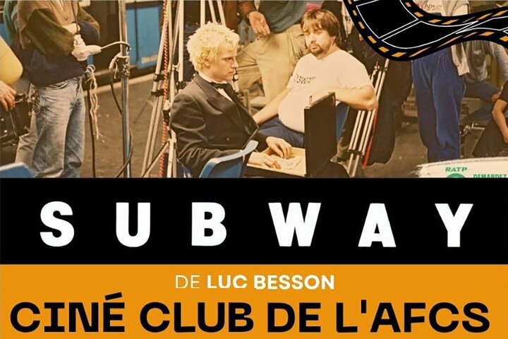 "Subway", de Luc Besson, projeté au Ciné-club de l'AFCS