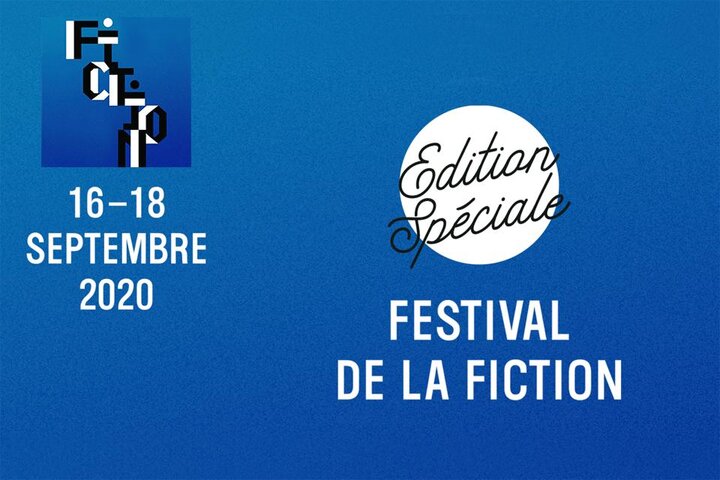 Festival de la Fiction TV 2020 Le Festival de la Fiction se réinvente à Paris