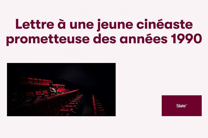 Lettre ouverte d'une femme cinéaste à une jeune cinéaste prometteuse