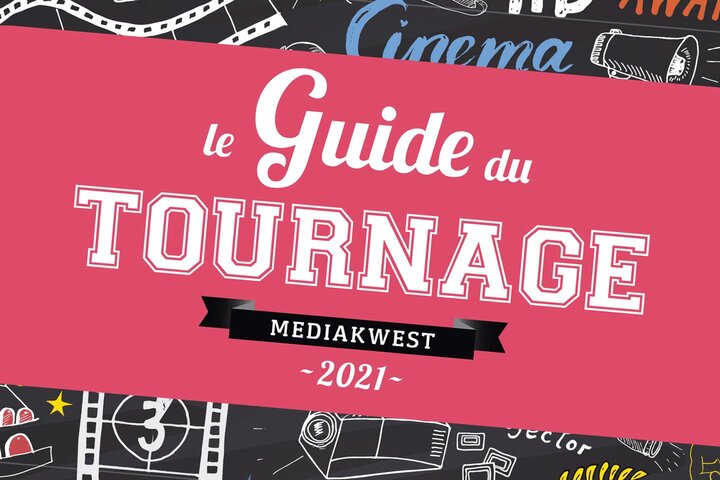 Parution du "Guide du Tournage" 2021