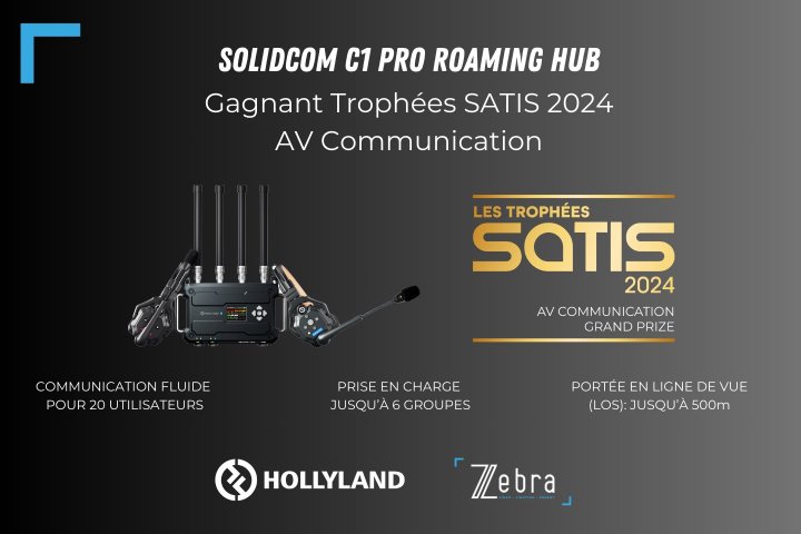 Hollyland Solidcom Roaming Hub : Une technologie primée pour une communication AV inégalée présentée par le Groupe Zebra