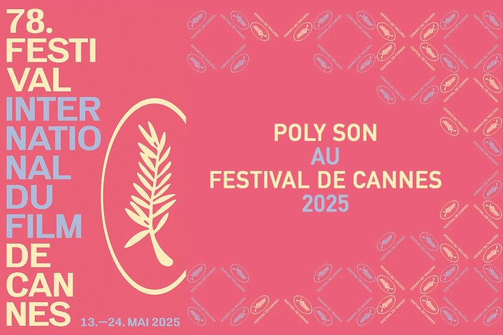 Poly Son au Festival de Cannes 2025