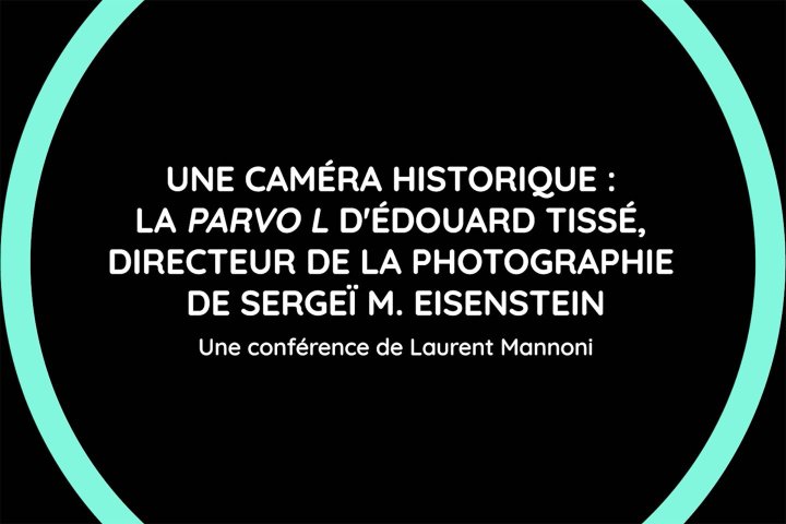 Vidéo de la conférence du Conservatoire des techniques cinématographiques "Une caméra historique : la Parvo L d'Édouard Tissé" mise en ligne