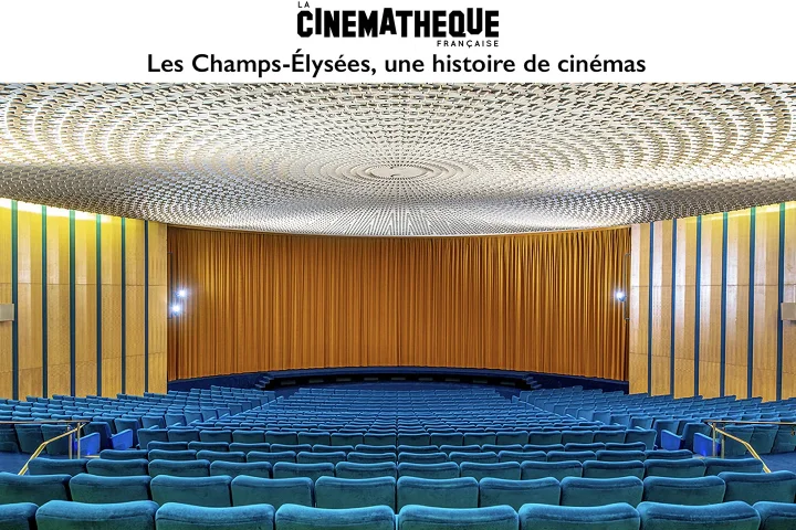 "Les Champs-Élysées, une histoire de cinémas" Conférence d'Axel Huyghe et Arnaud Chapuy