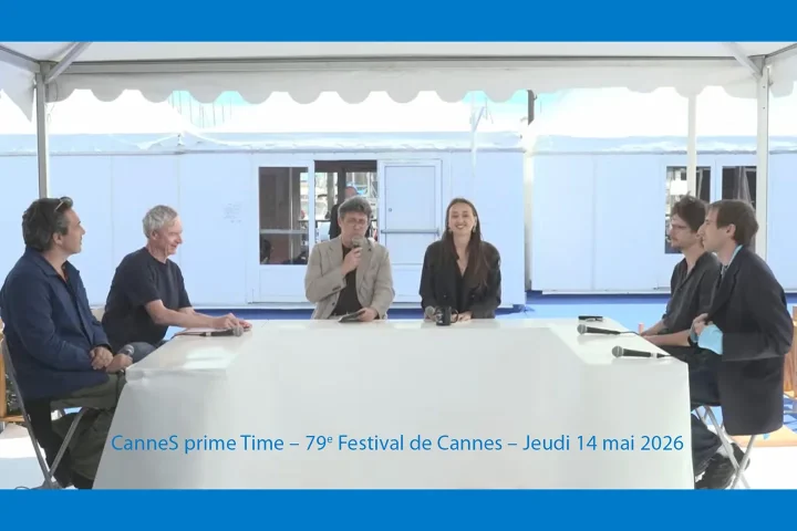 CanneS prime Time du jeudi 14 mai avec, entre autres invités, Noé Bach, AFC
