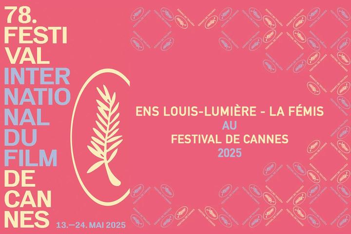 L'ENS Louis-Lumière et La Fémis au Festival de Cannes 2025