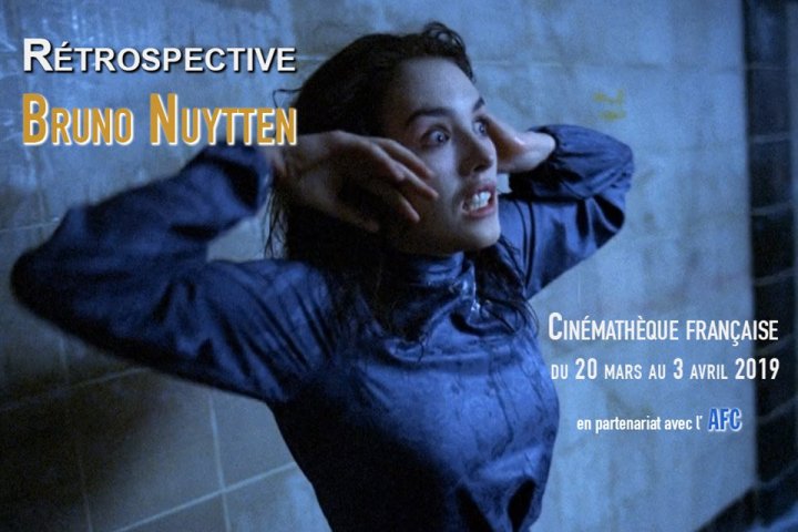 Rétrospective Bruno Nuytten à la Cinémathèque française En partenariat avec l'AFC