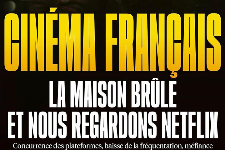 "Cinéma français : la maison brûle et nous regardons Netflix" Un dossier dans "Libération" du 5 octobre 2022