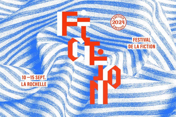 Festival de la Fiction, La Rochelle 2024