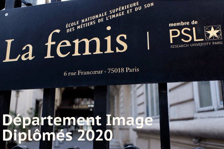 Les diplômés 2020 du département Image de La Fémis