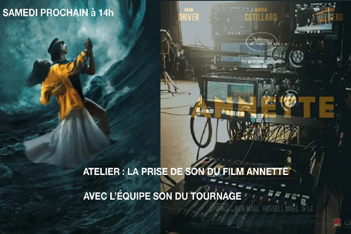 Atelier AFSI : le film "Annette" et sa prise de son
