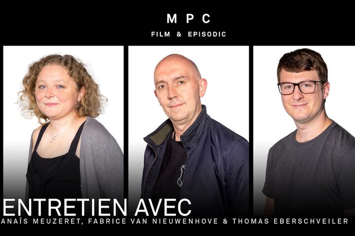 Mikros VFX et MPC unissent leurs forces pour devenir MPC Film & Episodic