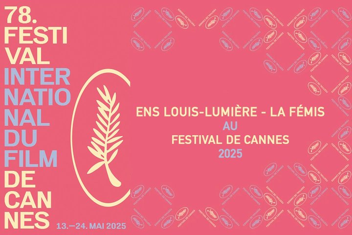L'ENS Louis-Lumière et La Fémis au Festival de Cannes 2025