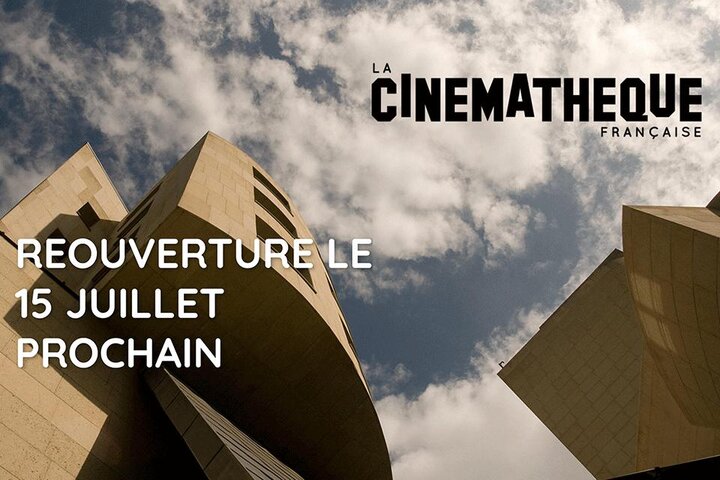 Réouverture annoncée de la Cinémathèque française le 15 juillet