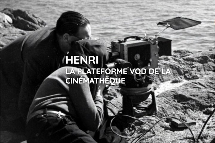 La Cinémathèque française relance sa plateforme "HENRI"