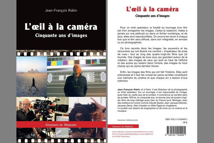 "L'œil à la caméra – Cinquante ans d'images" Un ouvrage de Jean-François Robin, AFC