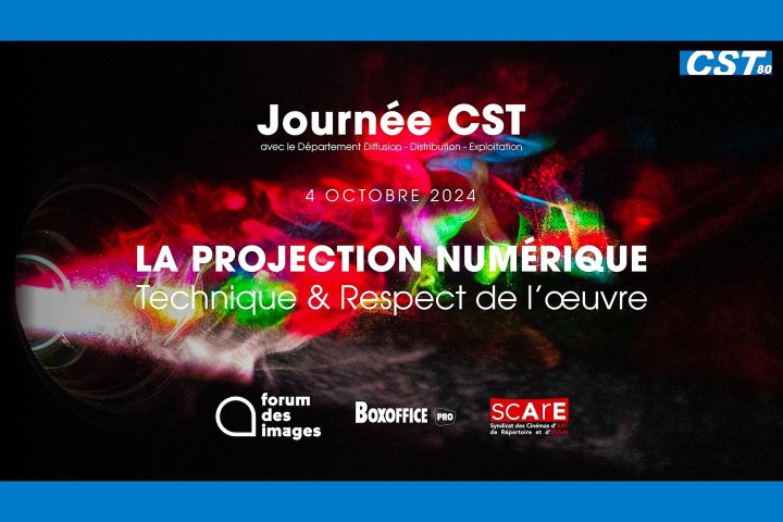 Journée CST – La Projection Numérique : Technique et Respect de l'œuvre