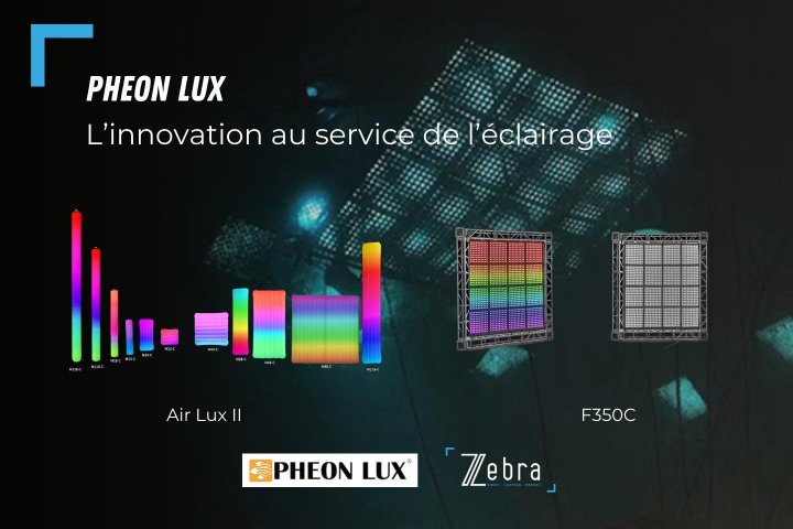Le Groupe Zebra présente Pheon Lux : la marque qui réconcilie innovation et accessibilité dans l'éclairage LED