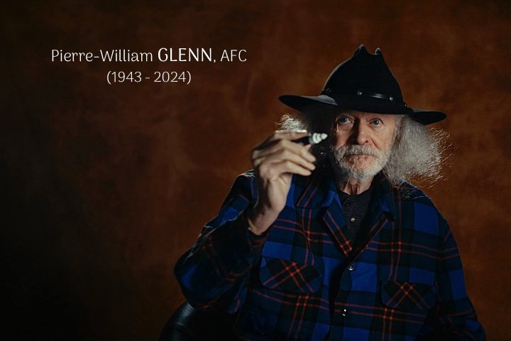Pierre-William Glenn, AFC, nous a quittés